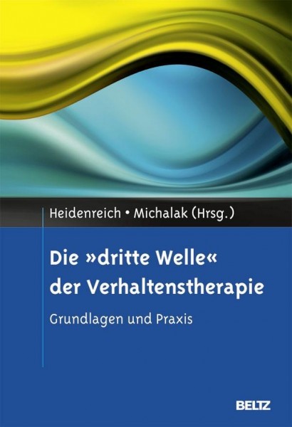 Die »dritte Welle« der Verhaltenstherapie