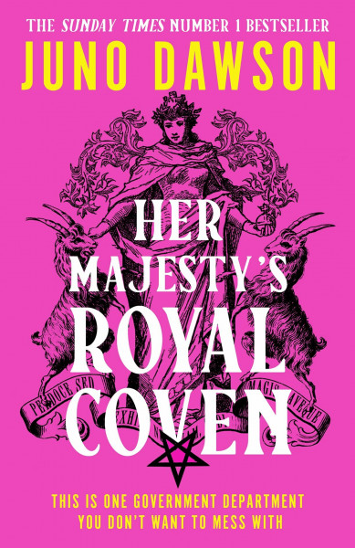 Her Majesty’s Royal Coven: The magical SUNDAY TIMES number 1 bestseller and spellbinding start to a new fantasy series (HMRC)