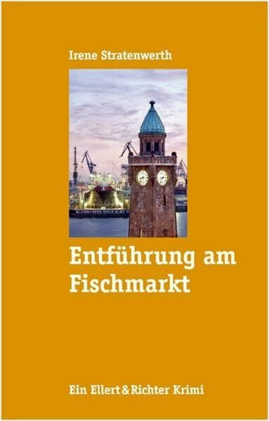 Entführung am Fischmarkt (Ellert & Richter Krimi)