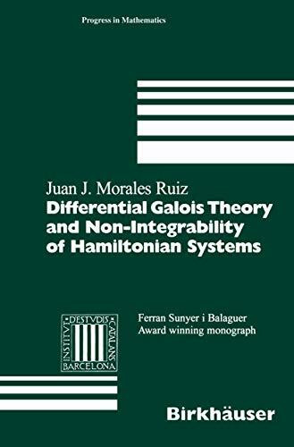 Differential Galois Theory and Non-Integrability of Hamiltonian Systems (Progress in Mathematics)