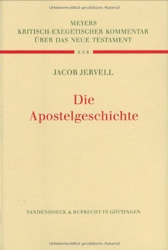 Kritisch-exegetischer Kommentar über das Neue Testament, Bd.3, Die Apostelgeschichte, Neuauslegung