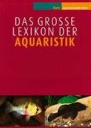 Das große Lexikon der Aquaristik: Band 1 (A-H), Band 2 (I-Z) (DATZ-Aquarienbücher) Das große Lexikon der Aquaristik: Band 1 (A-H), Band 2 (I-Z) (DATZ-Aquarienbücher)