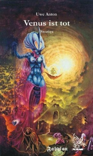 Venus ist tot: Stories