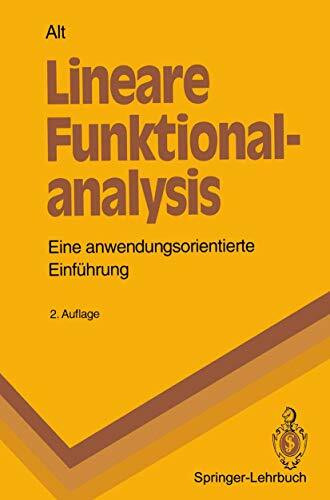 Lineare Funktionalanalysis: Eine anwendungsorientierte Einführung (Springer-Lehrbuch)