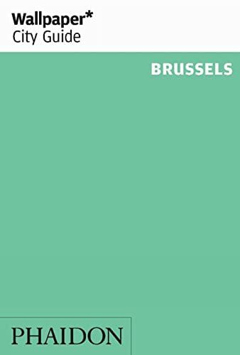 Wallpaper* City Guide Brussels: 0000