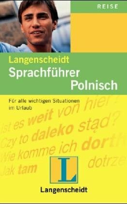 Langenscheidt Sprachführer. Für alle wichtigen Situationen im Urlaub / Langenscheidt Sprachführer. Für alle wichtigen Situationen im Urlaub: Polnisch