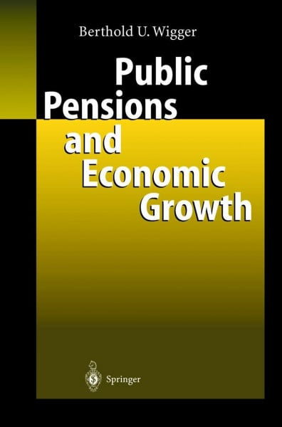 Public Pensions and Economic Growth: Habil.-Schr.