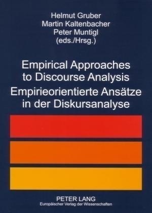 Empirical Approaches to Discourse Analysis. Empirieorientierte Ansätze in der Diskursanalyse