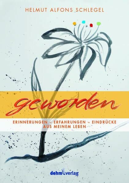 Geworden: Helmut Alfons Schlegel