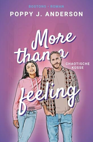 Chaotische Küsse: More than a feeling (Die Fitzpatricks, Band 3)