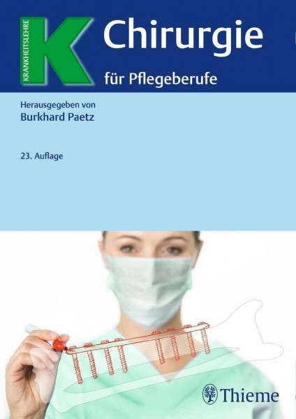 Chirurgie für Pflegeberufe (Krankheitslehre)