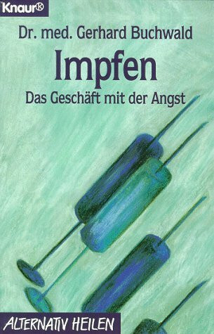 Impfen. Das Geschäft mit der Angst