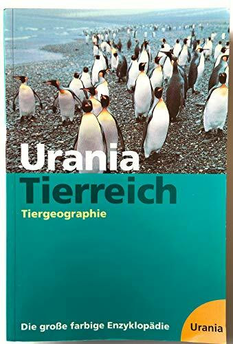 Die große farbige Enzyklopädie Urania-Tierreich - Tiergeographie