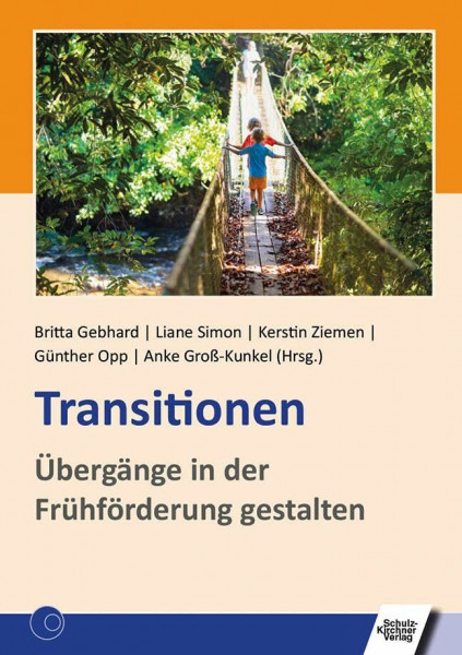 Transitionen: Übergänge in der Frühförderung gestalten