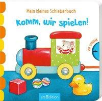 Mein kleines Schieberbuch - Komm, wir spielen!