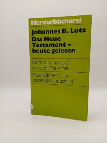 Das Neue Testament heute gelesen.