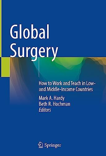 Global Surgery: How to Work and Teach in Low- and Middle-Income Countries