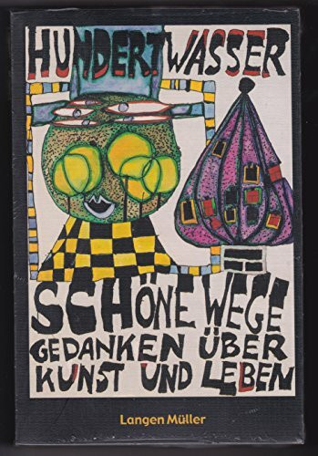 Hundertwasser: Schöne Wege