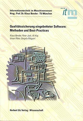 Qualitätssicherung eingebetteter Software: Methoden und Best-Practices (Informationstechnik im Maschinenwesen)