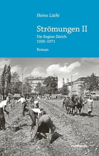 Strömungen II: Die Region Zürich 1930–1971