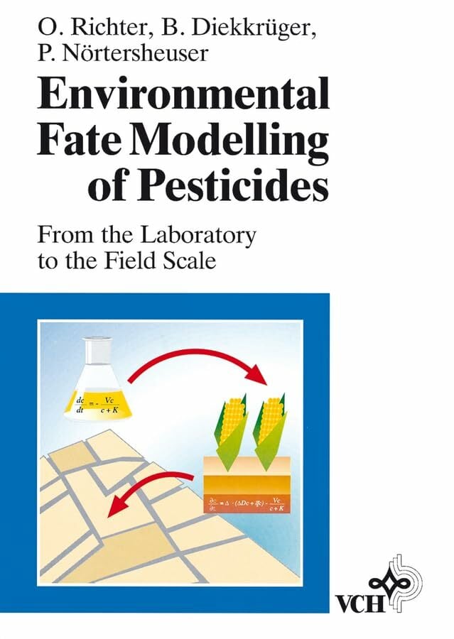 Environmental Fate Modelling of Pesticides: From the Laboratory to the Field Scale Environmental Fate Modelling of Pesticides: From the Laboratory to the Field Scale