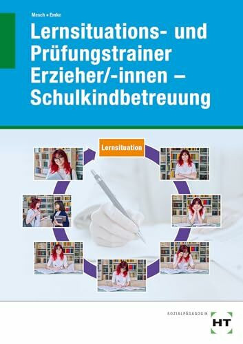 Lernsituations- und Prüfungstrainer Erzieher/-innen - Schulkindbetreuung