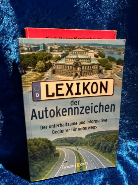 Lexikon der Autokennzeichen: Der unterhaltsame und informative Begleiter für unterwegs