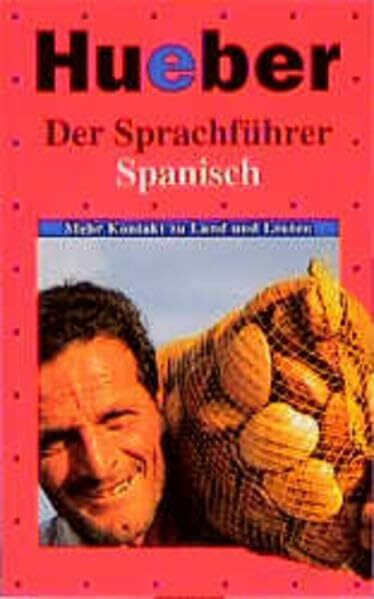 Der Sprachführer, Spanisch (Der Sprachführer / Mehr Kontakt zu Land und Leuten)