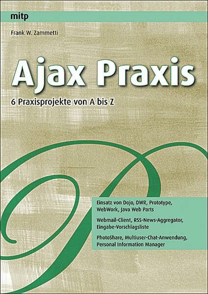 Ajax Praxis: 6 Praxisprojekte von A bis Z