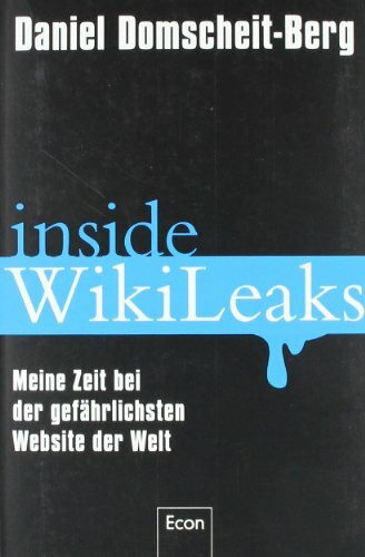 Econ Inside WikiLeaks, Meine Zeit Bei Der Gefährlichsten Website Der Welt