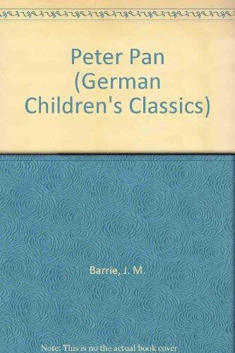 Peter Pan/Peter Pan (German Children's Classics S., Band 3)