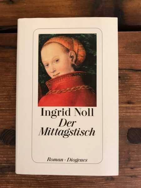 Der Mittagstisch: Roman