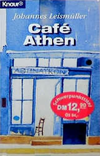 Café Athen (Knaur Taschenbücher. Romane, Erzählungen)