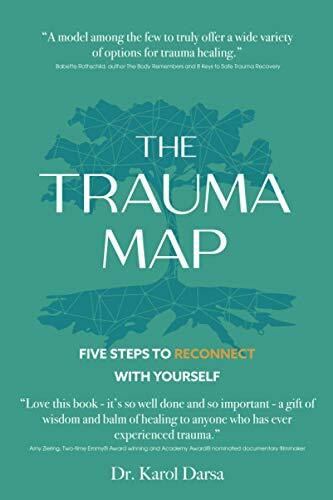 The Trauma Map: Five Steps to Reconnect With Yourself