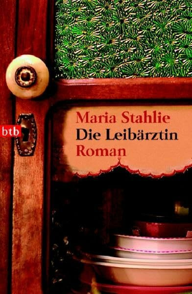 Die Leibärztin: Roman (btb-TB)