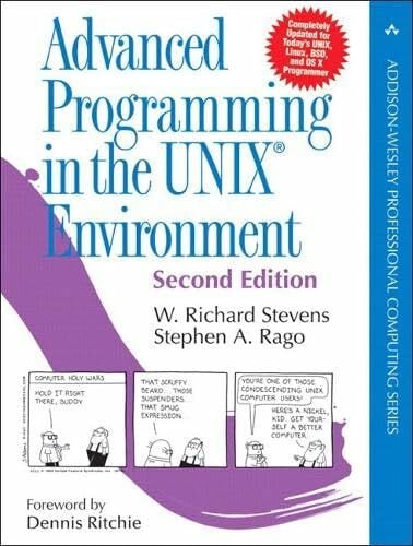 Advanced Programming in the UNIX Environment (Addison-Wesley Professional Computing Series)