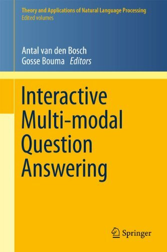 Interactive Multi-modal Question-Answering (Theory and Applications of Natural Language Processing)