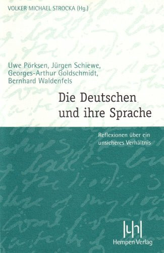 Die Deutschen und ihre Sprache: Reflexionen über ein unsicheres Verhältnis