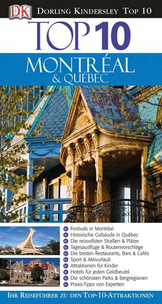 Top 10 Reiseführer Montréal & Québec: Ihr Reiseführer zu den Top-10-Attraktionen Top 10 Reiseführer Montréal & Québec: Ihr Reiseführer zu den Top-10-Attraktionen
