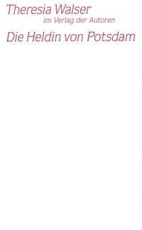 Die Heldin von Potsdam