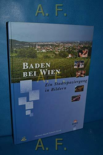 Baden bei Wien: Ein Stadtspaziergang in Bildern