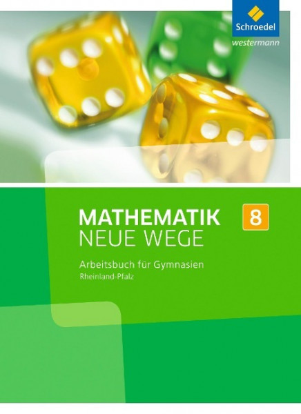 Mathematik Neue Wege SI 8. Arbeitsbuch. Rheinland-Pfalz