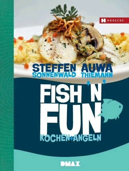 Fish'n'Fun: Kochen + Angeln