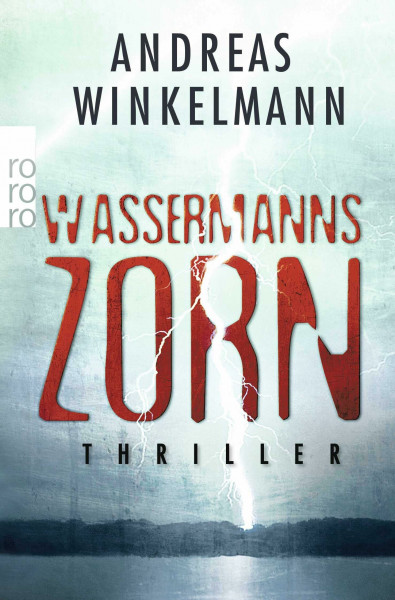 Wassermanns Zorn: Thriller