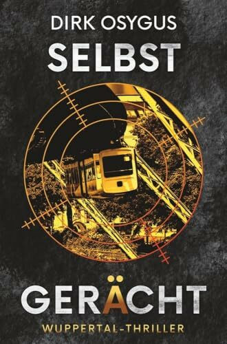 Selbstgerächt: Wuppertal-Thriller