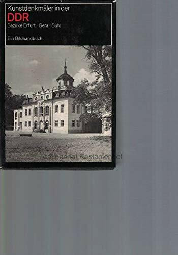 Bezirke Erfurt, Gera, Suhl. Kunstdenkmäler in der DDR.