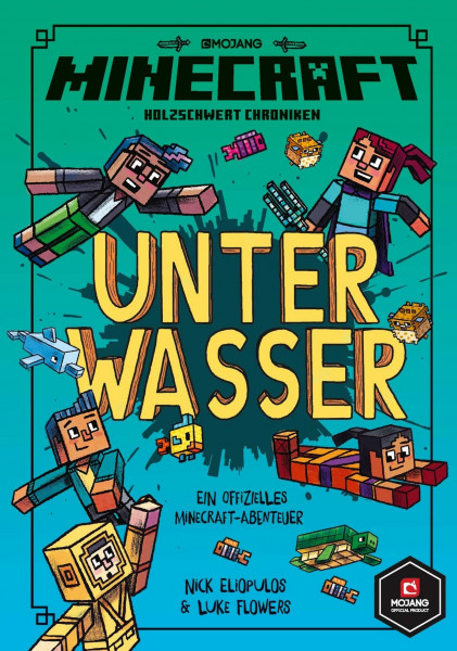 Minecraft, Unter Wasser: Ein offizielles Minecraft-Abenteuer | Abenteuerlich und witzig für Kinder ab 7 Jahren | Viele Bilder und kurze Texte für ... 2. Klasse (Die Woodsword-Chroniken, Band 3)