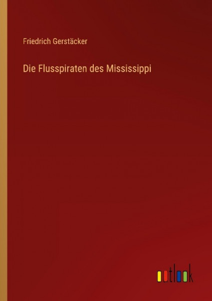 Die Flusspiraten des Mississippi