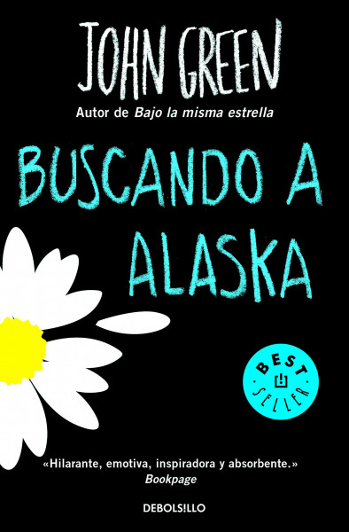 Buscando a Alaska: Ausgezeichnet mit dem Michael L. Printz Award 2006. Nominiert für den Jugendbuchpreis Buxtehuder Bulle 2008 und dem Deutschen Jugendliteraturpreis 2008 (Best Seller | Ficción)