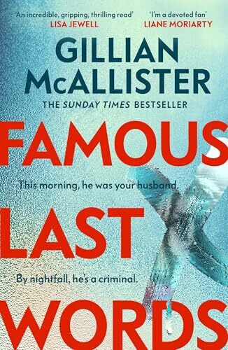 Famous Last Words: The new edge-of-your-seat thriller from the Sunday Times bestseller